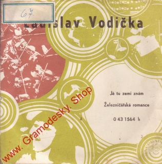 SP  Ladislav Vodička, Já tu zemi znám, Železničářská romance, 1973 II