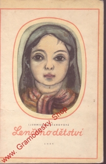Lenčino dětství / Ljudmila Molčanovová, 1956