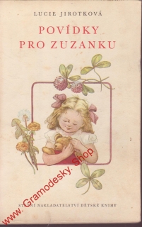 Povídky pro Zuzanku / Lucie Jirotková, 1956