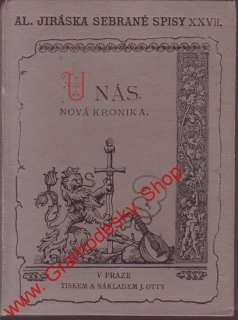 Sebrané spisy XXVII. U nás, Novina / Alois Jirásek, 1899