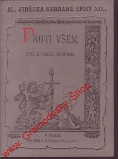Sebrané spisy XIX. Proti všem / Alois Jirásek, 1894