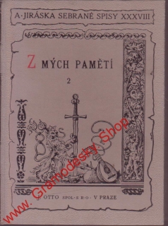 Sebrané spisy XXXVIII. Z mých pamětí, díl 2. V Litomyšli / Alois Jirásek, 1913