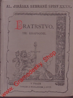 Sebrané spisy XXXV. Bratrstvo, díl. III Žebráci / Alois Jirásek, 1909