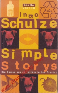 Simple Storys / Ingo Schulze, 1998, německy