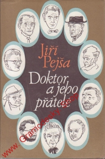 Doktor a jeho přátelé / Jiří Pejša, 1987