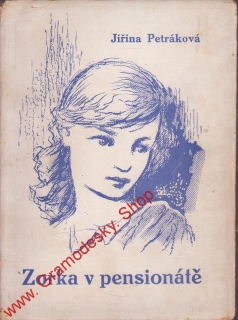 Zorka v pensionátě / Jiřina Petráková, 1934