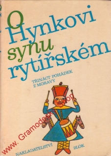 O Hynkovi synu rytířském / 13 pohádek z Moravy, 1986