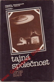 Tajná společnost / Zdeněk Rosenbaum, Ladislav Szalei, 1986