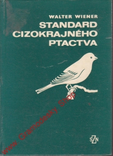 Standard cizokrajného ptactva / Walter Wiener, 1979