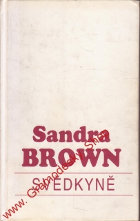 Svědkyně / Sandra Brown, 2000