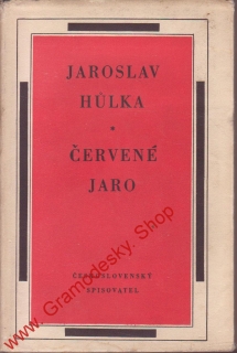 Červené jaro / Jaroslav Hůlka, 1956