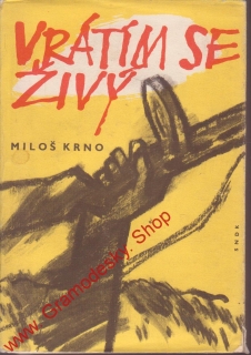 Vrátím se živý / Miloš Krno, 1961