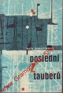  Poslední z Tauberů / Lucia Demetriusová, 1964