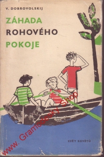 Záhada rohového pokoje / Vladimír Dobrovolskij, 1963