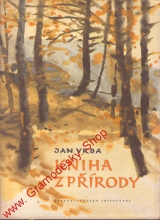 Kniha z přírody / Jan Vrba, 1957