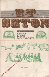 Kniha lesní moudrosti / Ernest Thompson Seton, 1991