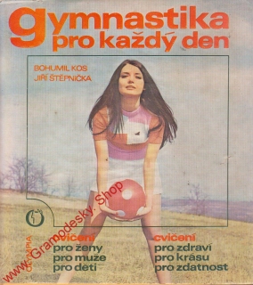 Gymnastika pro každý den / Bohumil Kos, Jiří Štěpnička, 1980