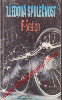 1. ledová společnost, F - Station / G. J. Arnaud, 1992