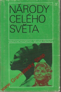 Národy celého světa sv. 18 / Hubinger, Honzák, Polišenský, 1985 pošk.