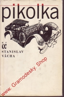 Pikolka / Stanislav Vácha, 1974
