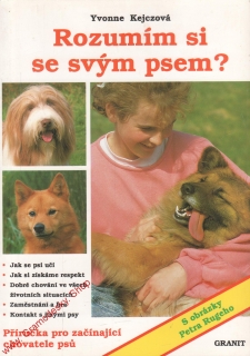 Rozumín si se svým psem? / Yvonne Kejczová, 1992