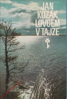 Lovcem v tajze / Jan Kozák, 1983