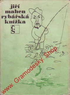 Rybářská knížka / Jiří Mahen - 1967