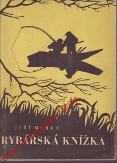 Rybářská knížka / Jiří Mahen, 1956