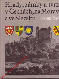  Hrady, zámky a tvrze v Čechách, na Moravě a ve Slezku, Severní Čechy, 1984