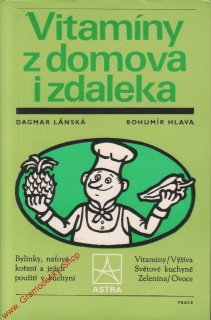 Vitamíny z domova i zdaleka / Dagmar Lánská, Bohumír Hlava, 1982