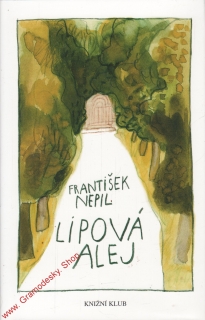 Lipová alej / František Nepil, 2003