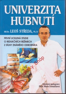 Univerzita hubnutí / MUDr. Leoš Středa, Ph.D., 2005
