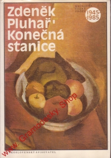 Konečná stanice / Zdeněk Pluhař, 1986