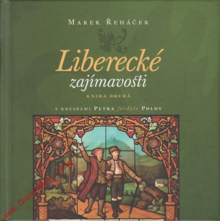 Liberecké zajímavosti, kniha druhá / Marek Řeháček, 2009 - 2011