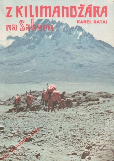 Z Kilimandžára na Saharu / Karel Rataj, 1986