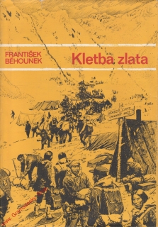 Kletba zlata / František Běhounek, 1977, il. Zdeněk Burian