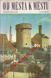 Od města k městu / Václav Kaplický, 1975