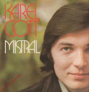 LP Karel Gott, Mistrál, 1973, Artia Prag 1 13 1465