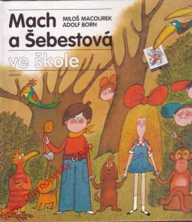 Mach a Šebestová ve škole / Miloš Macourek, Adolf Born, 2003