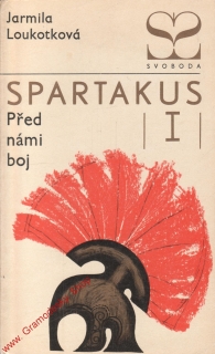 Spartakus I., Před námi boj / Jarmila Loukotková, 1968