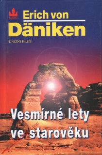 Vesmírné lety ve starověku / Erich von Daniken, 1997