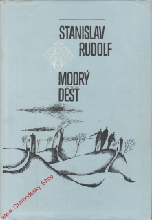 Modrý déšť / Stanislav Rudolf, 1975