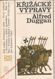 Křižácké výpravy / Alfred Duggan, 1973