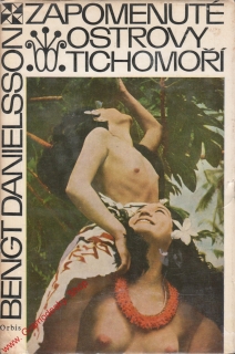 Zapomenuté ostrovy Tichomoří / Bengt Danielsson, 1968