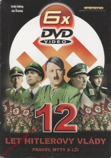 DVD 6x 12 let Hitlerovy vlády, pravda, mýty a lži