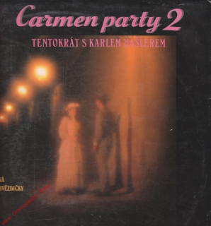 LP Carmen party 2, Tentokrát s Karlem Hašlerem, 1991