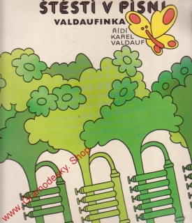 LP Valdaufinka, Štěstí v písni, 1978 1113 2523 H