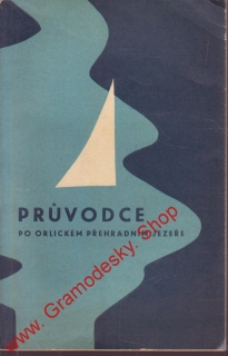 Průvodce po orlickém přehradním jezeře / Vladislav Mokošín, 1966