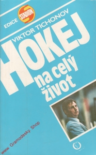 Hokej ne celý život / Viktor Tichonov, 1988