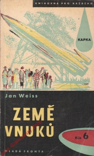 Země vnuků / Jan Weiss, 1957